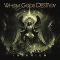 Whom Gods Destroy - Insanium - Music CD