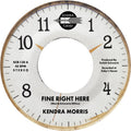Morris,kendra - Fine Right Here / Birthday Song - Vinyl Record