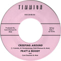 Pratt & Moody & Cold Diamond & Mink - Creeping Around - Vinyl Record