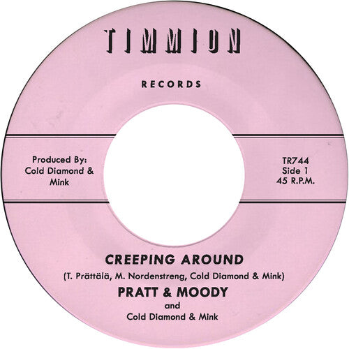 Pratt & Moody & Cold Diamond & Mink - Creeping Around - Vinyl Record