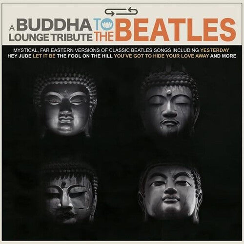 Various Artists - A Buddha Lounge Tribute To The Beatles