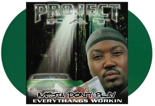 Project Pat - Mista Don't Play: Everythangs Workin - Vinyl Record