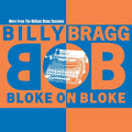 Bragg,billy - Bloke On Bloke - Vinyl Record