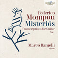 Mompou / Ramelli - Misterios - Transcriptions For Guitar Vol.1 - Music CD