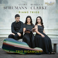 Clarke / Schumann / Rigamonti - Piano Trios - Music CD