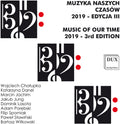 Chalupka / Cwiklinski - Music Of Our Time Vol. 3 - Music CD