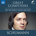 Schumann - Great Composers In Words & Music - Music CD