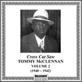 Mcclennan,tommy - Complete Recorded Works Vol. 2: Cross Cut Saw - Music CD