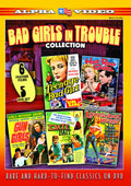 Bad Girls In Trouble Collection - Bad Girls In Trouble Collection - DVD