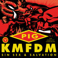 Pig & Kmfdm - Sin Sex & Salvation - Music CD