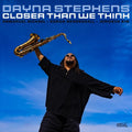 Stephens,dayna - Closer Than We Think - Music CD