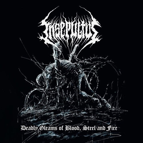Insepultus - Deadly Gleams Of Blood, Steel And Fire - Music CD