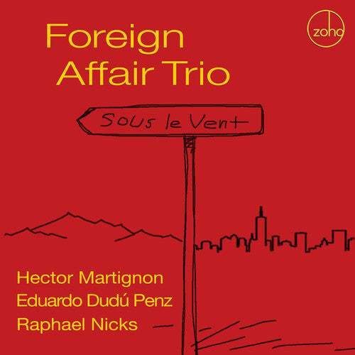 Foreign Affair Trio - Sous Le Vent - Music CD