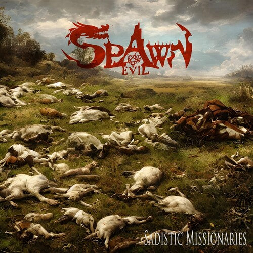 Spawn Of Evil - Sadistic Missionaries - Music CD