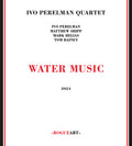 Perelman,ivo - Water Music - Music CD
