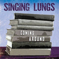 Singing Lungs - Coming Around - Vinyl Record