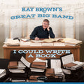 Brown,ray - I Could Write A Book - Music CD