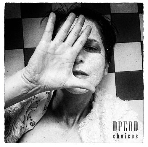 Dperd - Choices - Music CD