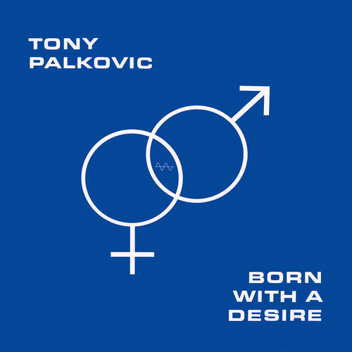 Palkovic,tony - Born With A Desire - Vinyl Record