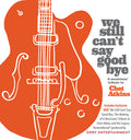 We Still Can't Say Goodbye: A Musicians' / Various - We Still Can't Say Goodbye: A Musicians' / Various - Music CD