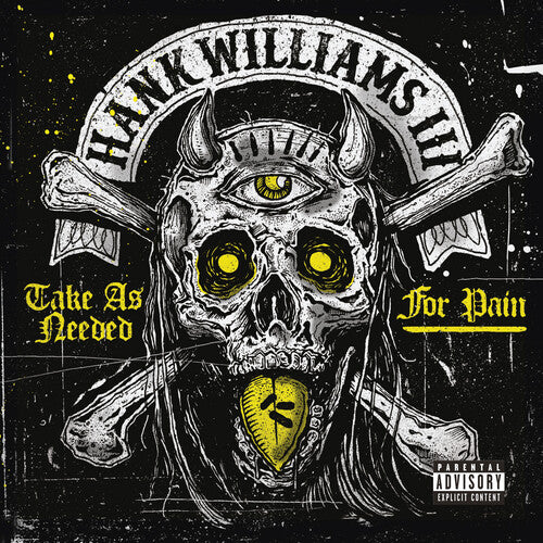 Williams Iii,hank - Take As Needed For Pain - Music CD
