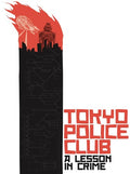 Tokyo Police Club - Lesson In Crime / Smith - Vinyl Record
