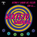 Sexteto Caracas - Ritmo Y Sabor De Fiesta Con El - Vinyl Record