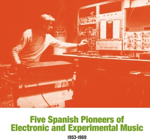 Five Spanish Pioneers Of Electronic & / Var - Five Spanish Pioneers Of Electronic & / Var - Vinyl Record