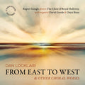 Locklair / Goode / Choir Of Royal Holloway - From East To West - Music CD