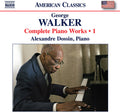 Walker / Dossin - Complete Piano Works, Vol. 1 - Music CD