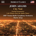 Adams / Orf Vienna Radio Symphony Orchestra - City Noir Fearful Symmetries Lola Montez - Music CD