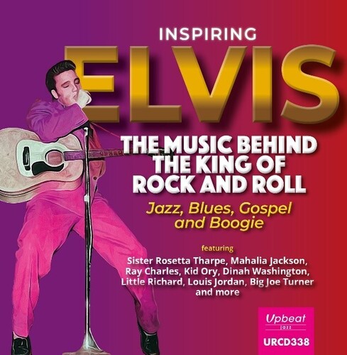 Inspiring Elvis: Music Behind The King Of Rock & - Inspiring Elvis: Music Behind The King Of Rock & - Music CD