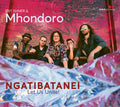 Shner,idit & Mhondoro - Ngatibatanei / Let Us Unite - Music CD