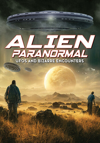 Alien Paranormal: Ufos & Bizarre Encounters - Alien Paranormal: Ufos & Bizarre Encounters - DVD
