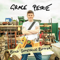 Petrie,grace - Build Something Better - Music CD