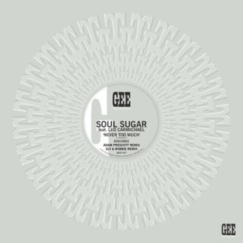 Soul Sugar / Leonardo Carmichael - Never Too Much Remix - Vinyl Record