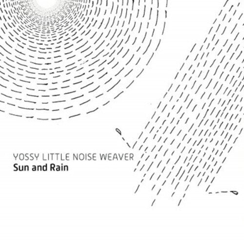 Yossy Little Noise Weaver - Sun & Rain - Vinyl Record