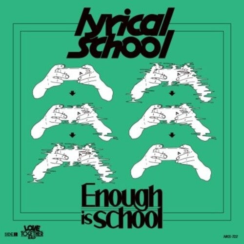 Lyrical School - Enough Is School / Love Together Rap - Vinyl Record