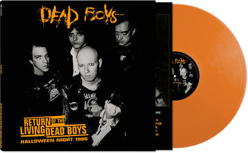 Dead Boys - Return Of The Living Dead Boys: Halloween Night 1986 [Orange]