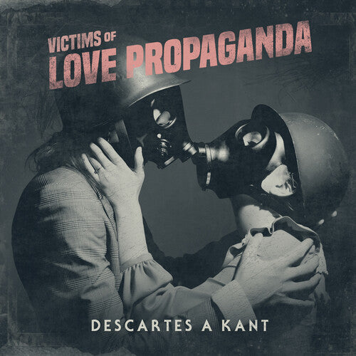 Descartes A Kant - Victims Of Love Propaganda - Music CD