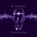 B-movie - Climate Of Fear - Vinyl Record