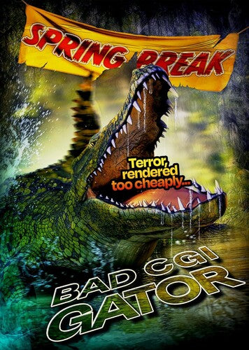 Bad Cgi Gator - Bad Cgi Gator - DVD