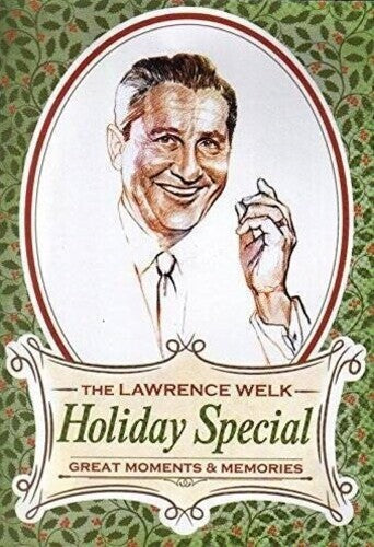 Welk,lawrence - Holiday Special: Great Moments & Memories - DVD
