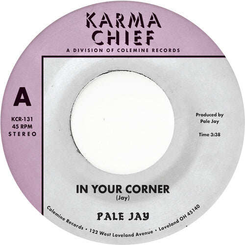 Pale Jay - In Your Corner B/w Bewilderment - Vinyl Record
