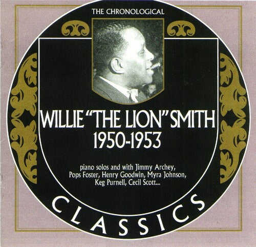 Smith,willie The Lion - Chronological Willie The Lion Smith 1950-1953 - Music CD