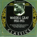 Gray,wardell - Chronological Wardell Gray 1950-1955 - Music CD