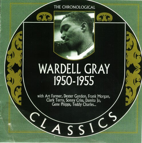 Gray,wardell - Chronological Wardell Gray 1950-1955 - Music CD