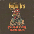 Bourbon Boys - Forever Rebels - Vinyl Record