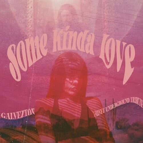 Galvezton - Some Kinda Love - A Tribute To The Velvet - Vinyl Record