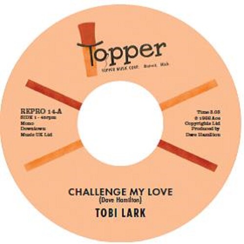 Lark,tobi - Challenge My Love / Sweep It Out In The Shed - Vinyl Record